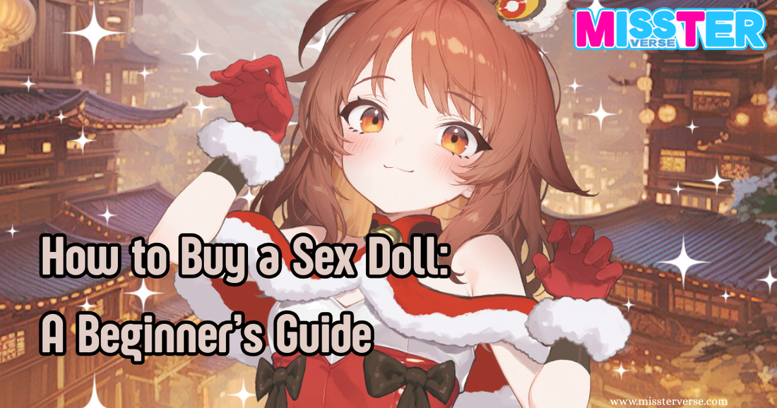 How to Buy a Sex Doll: A Beginner’s Guide